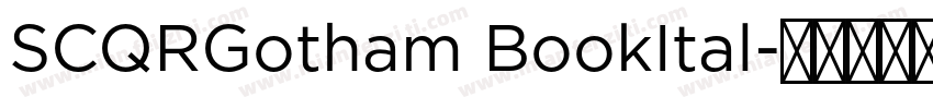 SCQRGotham BookItal字体转换